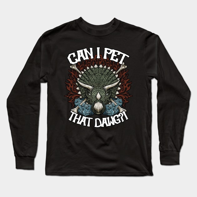 GON' PET THAT DAWG! Long Sleeve T-Shirt by ATLSHT